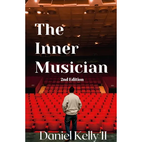 The Inner Musician (2nd Edition) - Paperback