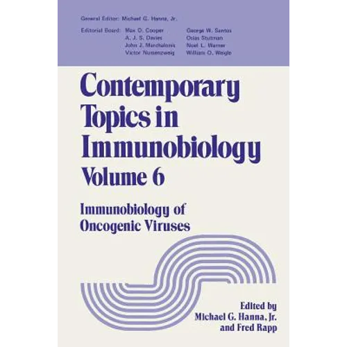 Contemporary Topics in Immunobiology: Immunobiology of Oncogenic Viruses - Paperback