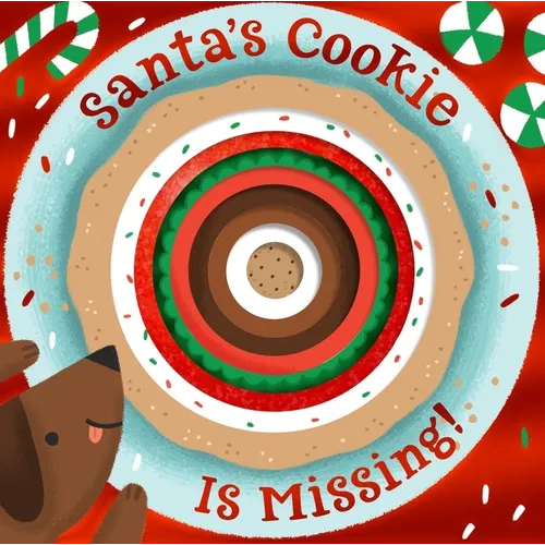 Santa's Cookie Is Missing!: Board Book with Die-Cut Reveals: A Christmas Holiday Book for Kids - Board Book