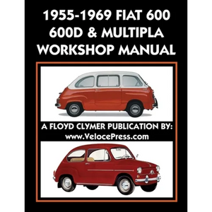 1955-1969 Fiat 600 - 600d & Multipla Factory Workshop Manual - Paperback