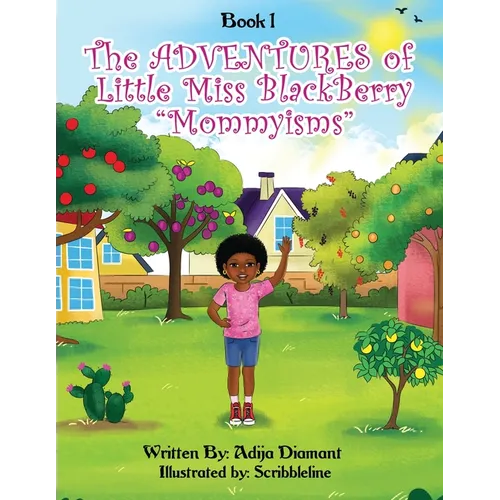 The Adventures of Little Miss Blackberry: "Mommyisms" - Paperback