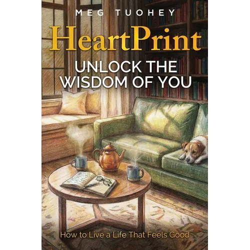 HeartPrint: Unlock the Wisdom of You - Paperback
