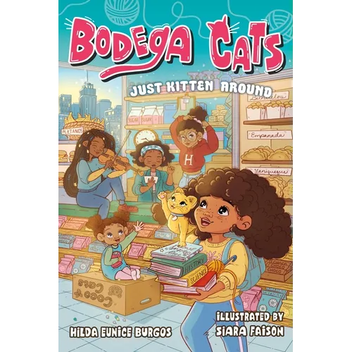 Bodega Cats: Just Kitten Around - Paperback