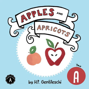 Apples and Apricots: The Letter A Book - Paperback