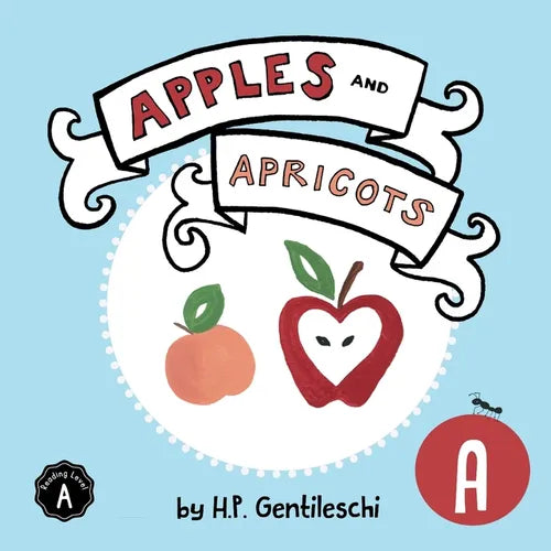 Apples and Apricots: The Letter A Book - Paperback