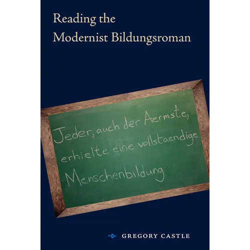 Reading the Modernist Bindungsroman - Hardcover