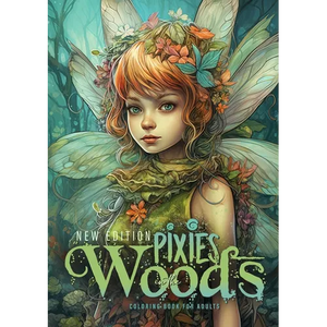 Pixies in the Woods Coloring Book for Adults New Edition: Forest Elves Coloring Book Grayscale Pixies Coloring Book Fairies Coloring Book for Adults - Paperback