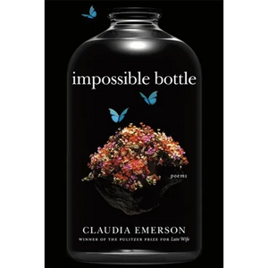 Impossible Bottle: Poems - Paperback