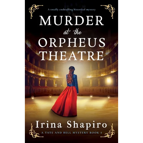 Murder at the Orpheus Theatre: A Totally Enthralling Historical Mystery - Paperback