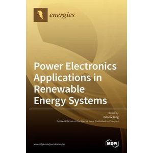 Power Electronics Applications in Renewable Energy Systems - Hardcover