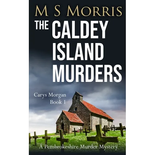 The Caldey Island Murders: A Pembrokeshire Murder Mystery - Paperback