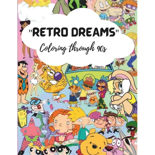 Retro dreams: Coloring through 90s - Paperback