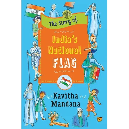 The Story of India's National Flag - Paperback