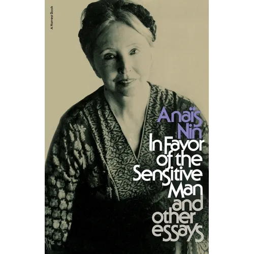 In Favor of the Sensitive Man and Other Essays - Paperback