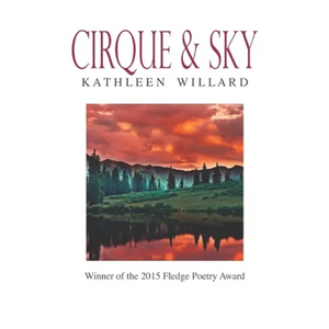 Cirque & Sky: Winner of the 2015 Fledge Poetry Chapbook Award - Paperback