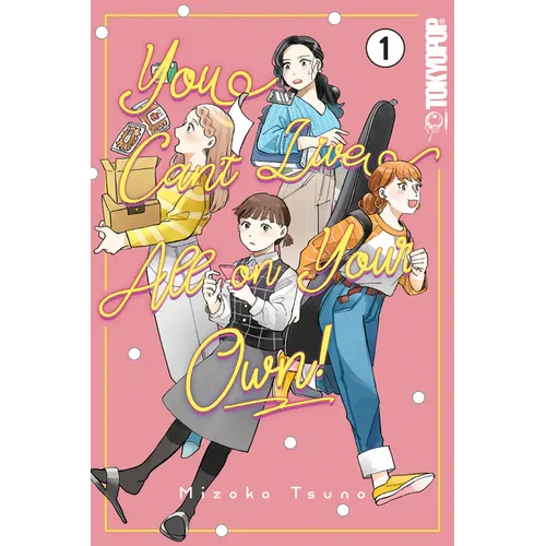 You Can't Live All on Your Own!, Volume 1 - Paperback