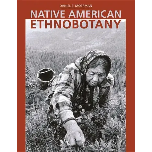 Native American Ethnobotany - Hardcover