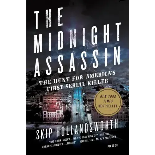 The Midnight Assassin: The Hunt for America's First Serial Killer - Paperback