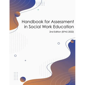 Handbook for Assessment in Social Work Education (v. 2022 EPAS) - Paperback