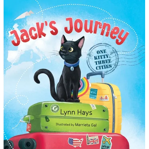 Jack's Journey: One Kitty, Three Cities - Hardcover