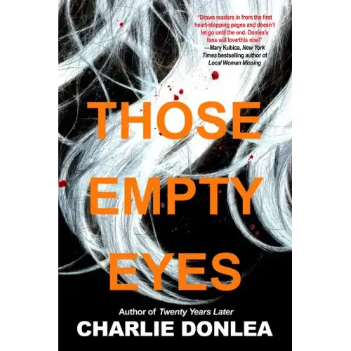 Those Empty Eyes: A Chilling Novel of Suspense with a Shocking Twist - Hardcover