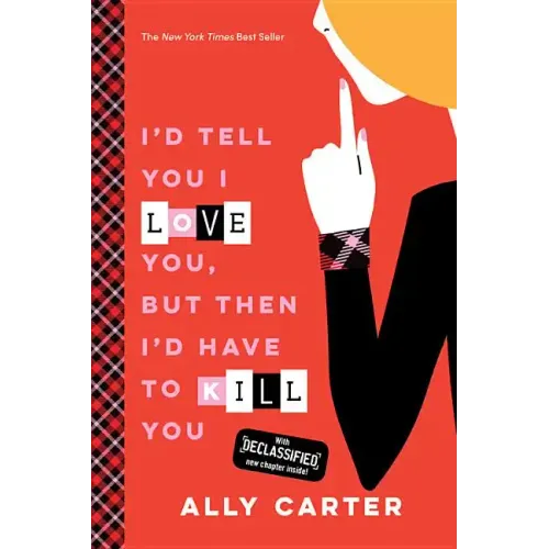 I'd Tell You I Love You, But Then I'd Have to Kill You - Paperback