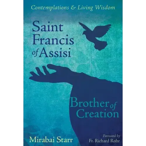 Saint Francis of Assisi: Brother of Creation - Paperback