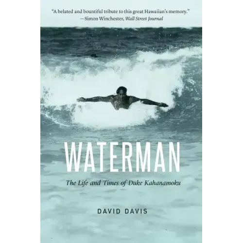 Waterman: The Life and Times of Duke Kahanamoku - Paperback