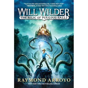 Will Wilder #1: The Relic of Perilous Falls - Paperback