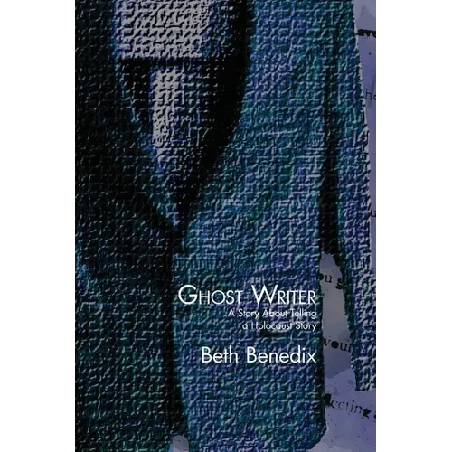 Ghost Writer: A Story about Telling a Holocaust Story - Paperback