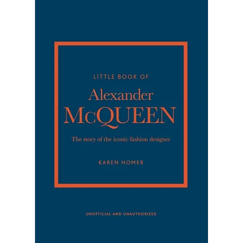 Little Book of Alexander McQueen: The Story of the Iconic Brand - Hardcover