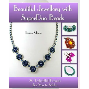 Beautiful Jewellery with SuperDuo Beads: 20 Delightful Projects for You to Make - Paperback