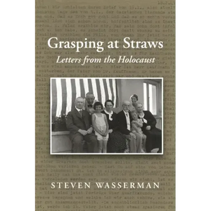 Grasping at Straws: Letters from the Holocaust - Paperback
