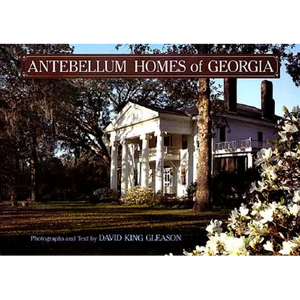 Antebellum Homes of Georgia - Hardcover
