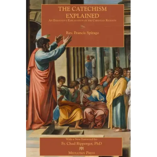 The Catechism Explained - Paperback