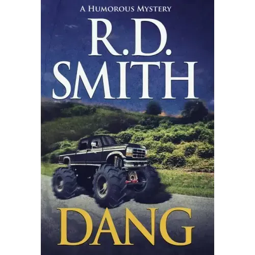 Dang: A Humorous Mystery - Hardcover
