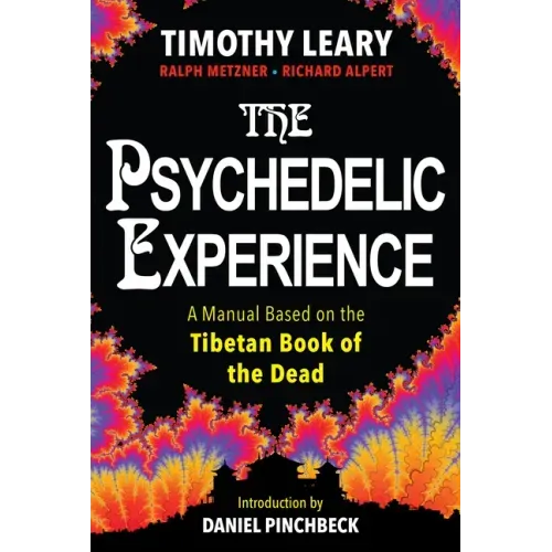 The Psychedelic Experience: A Manual Based on the Tibetan Book of the Dead - Paperback