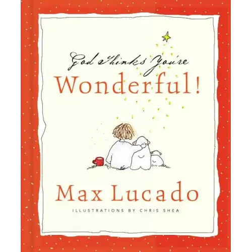 God Thinks You're Wonderful: Heartwarming Reminders of God's Love - Hardcover