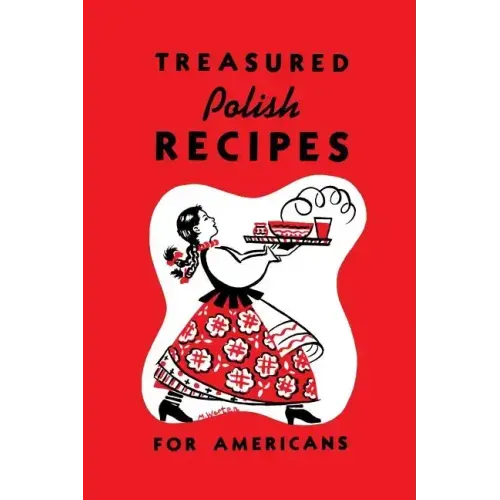 Treasured Polish Recipes for Americans - Paperback
