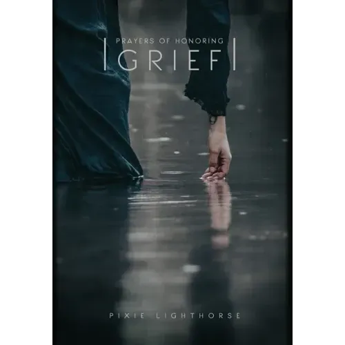 Prayers of Honoring Grief - Hardcover