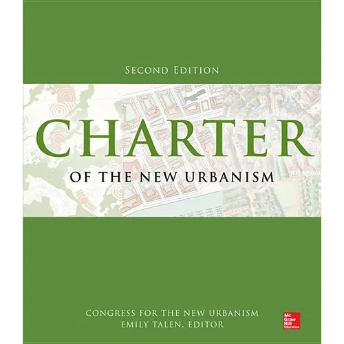 Charter of the New Urbanism, 2nd Edition - Paperback