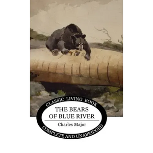 The Bears of Blue River - Hardcover
