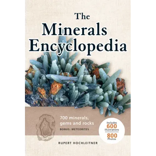 The Minerals Encyclopedia: 700 Minerals, Gems and Rocks - Paperback