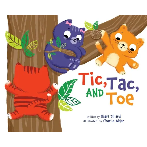 Tic, Tac, and Toe - Hardcover
