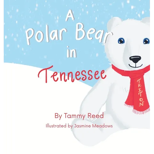 A Polar Bear in Tennessee - Hardcover