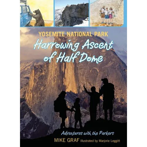 Yosemite National Park: Harrowing Ascent of Half Dome - Paperback