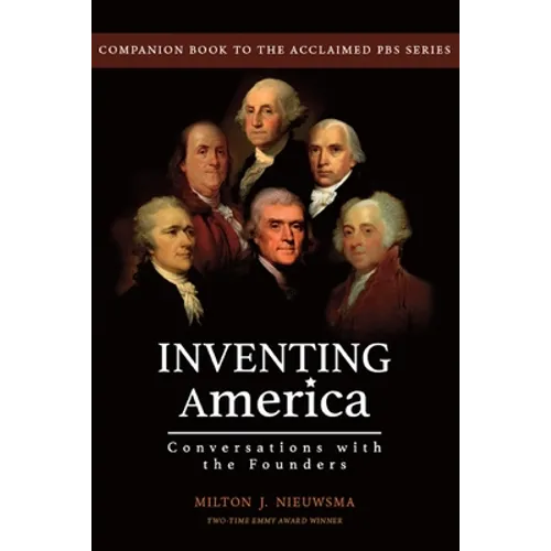 Inventing America-Conversations with the Founders - Paperback