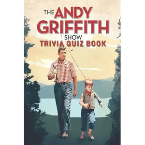 The Andy Griffith Show: Trivia Quiz Book - Paperback