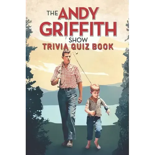 The Andy Griffith Show: Trivia Quiz Book - Paperback