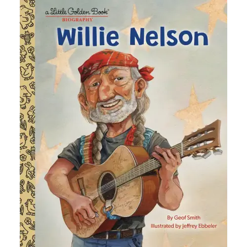 Willie Nelson: A Little Golden Book Biography - Hardcover